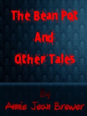 cover image of The Bean Pot and Other Tales